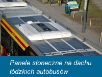Panele słoneczne na dachu łódzkich autobusów