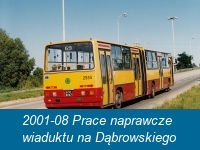 2001-08 Prace naprawcze wiaduktu na Dąbrowskiego