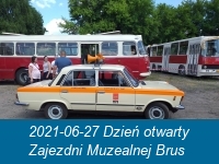 2021-06-27 Pierwszy dzień otwarty Zajezdni Muzealnej Brus w 2021