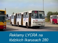 Reklamy LYCRA na łódzkich Ikarusach 280