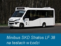 Minibus SKD Stratos LF 38 na testach w Łodzi
