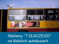 Reklamy DLACZEGO? na łódzkich autobusach