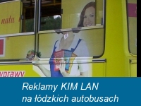 Reklamy KIM LAN na łódzkich autobusach